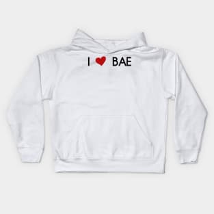 I love bae Kids Hoodie